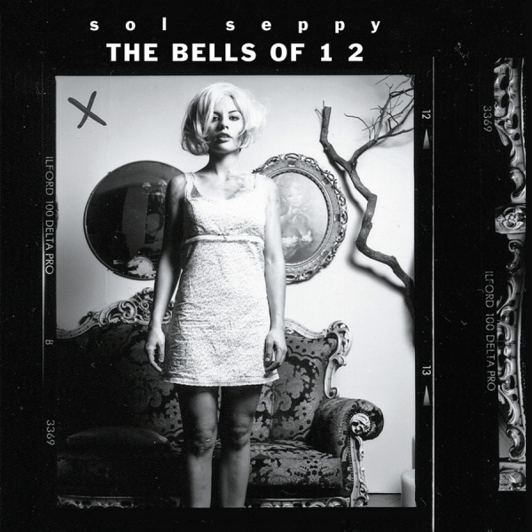 Sol Seppy - The Bells Of 12 i gruppen CD / Toppselgere hos Bengans Skivbutik AB (3548740)