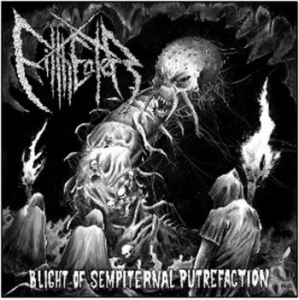 Filtheater - Blight Of Sempiternal Putrefaction i gruppen CD hos Bengans Skivbutik AB (3549721)