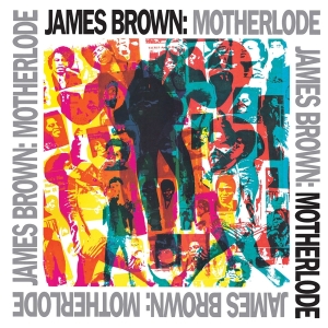 James Brown - Motherlode i gruppen VI TIPSER / Mest Populære nyheter - Vinyl hos Bengans Skivbutik AB (3553334)