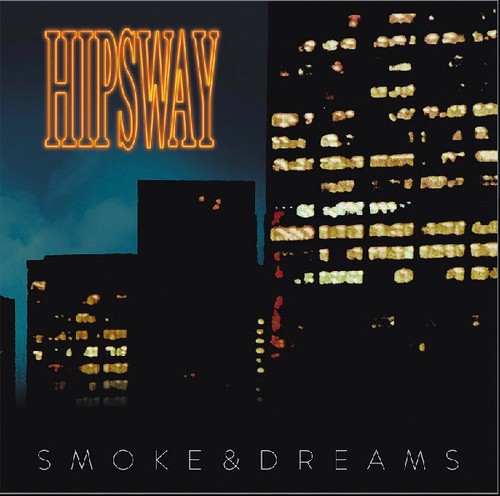 Hipsway - Smoke & Dreams i gruppen CD / Rock hos Bengans Skivbutik AB (3555450)