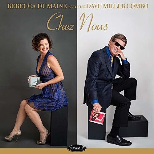 Dumaine Rebecca & The Dave Miller C - Chez Nous i gruppen CD / Toppselgere hos Bengans Skivbutik AB (3558474)