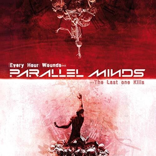 Parallel Minds - Every Hour Wounds... The Last One K i gruppen CD / Toppselgere hos Bengans Skivbutik AB (3558493)
