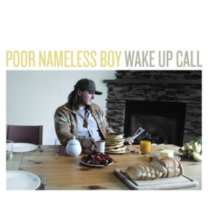 Poor Nameless Boy - Wake Up Call i gruppen CD hos Bengans Skivbutik AB (3558635)
