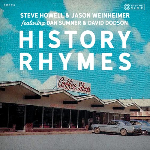 Howell Steve & Jason Weinheimer - History Rhymes i gruppen CD / Jazz/Blues hos Bengans Skivbutik AB (3558645)