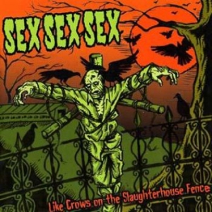 Ses Sex Sex - Like Crowns On The Slaugheterhouse i gruppen CD hos Bengans Skivbutik AB (3559586)
