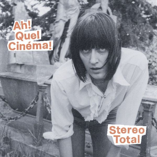 Stereo Total - Ah! Quel Cinema! i gruppen CD / Pop hos Bengans Skivbutik AB (3559685)