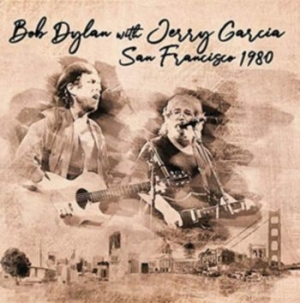 Dylan Bob (With Jerry Garcia) - San Fransisco 1980 i gruppen CD hos Bengans Skivbutik AB (3565549)