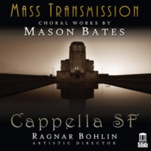 Bates Mason - Mass Transmission - Choral Works By i gruppen CD hos Bengans Skivbutik AB (3566066)