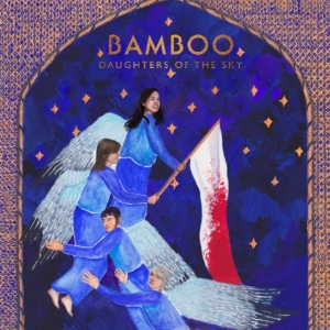 Bamboo - Daughters Of The Sky i gruppen VINYL hos Bengans Skivbutik AB (3566698)