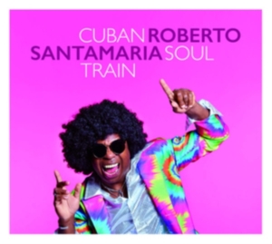 Santamaria Roberto - Cuban Soul Train i gruppen CD hos Bengans Skivbutik AB (3566784)