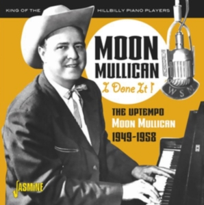 Mullican Moon - I Done It! 1949-1958 i gruppen CD hos Bengans Skivbutik AB (3597211)