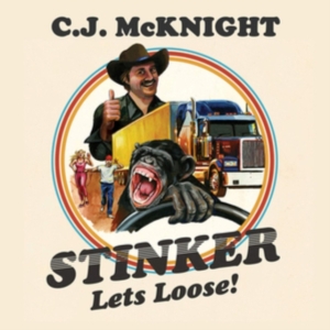 Mcknight C.J. - Stinker Lets Loose i gruppen CD hos Bengans Skivbutik AB (3597217)