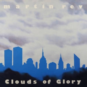 Martin Rev - Clouds Of Glory i gruppen VINYL hos Bengans Skivbutik AB (3597246)