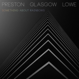 Prston-Glasgow-Lowe - Something About Rainbows i gruppen VINYL hos Bengans Skivbutik AB (3597293)