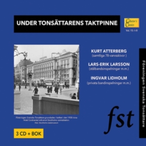 Atterberg Kurt Larsson Lars-Erik - Under Tonsättarens Taktpinne: Svens i gruppen CD hos Bengans Skivbutik AB (3597453)