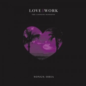 Songs: Ohia - Love & Work: The Lioness Sessions i gruppen CD hos Bengans Skivbutik AB (3599183)