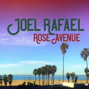 Joel Rafael - Rose Avenue (Vinyl) i gruppen VINYL hos Bengans Skivbutik AB (3602024)