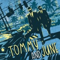 Tommy And June - Tommy And June (Vinyl Lp) i gruppen VINYL hos Bengans Skivbutik AB (3603040)