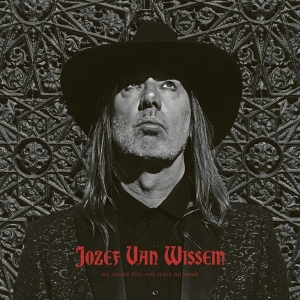Wissem Jozef Van - We Adore You, You Have No Name i gruppen CD hos Bengans Skivbutik AB (3603093)