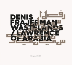 Frajerman Denis - Wastelands / Lawrence Of Arabia i gruppen CD hos Bengans Skivbutik AB (3603116)