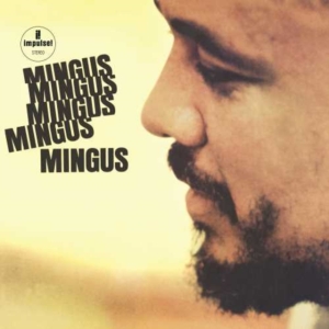 Charlie Mingus - Mingus Mingus Mingus... (Vinyl) i gruppen VINYL hos Bengans Skivbutik AB (3623314)