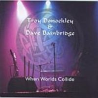 Donockley Troy And Dave Bainbridge - When Worlds Collide i gruppen CD hos Bengans Skivbutik AB (3629364)