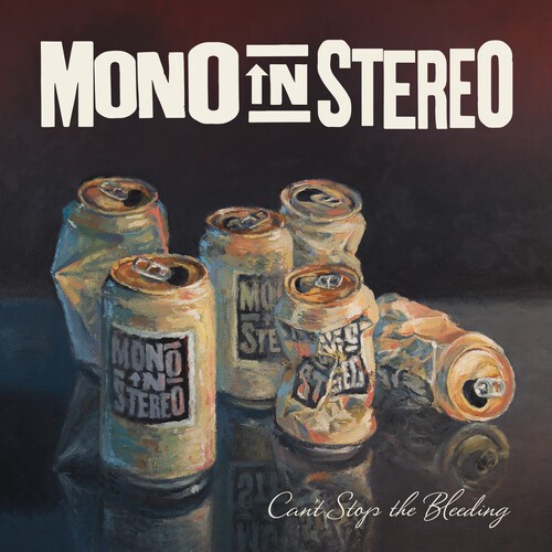 Mono In Stereo - Can't Stop The Bleeding i gruppen CD / Rock hos Bengans Skivbutik AB (3629381)