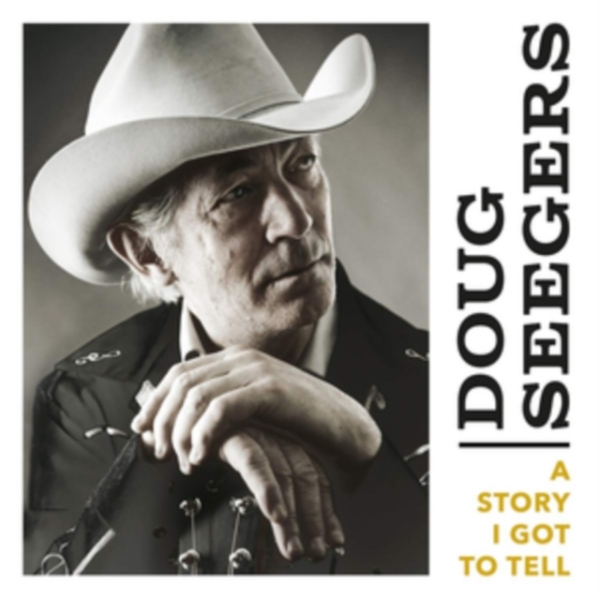 Doug Seegers - A Story I Got To Tell i gruppen CD / Country hos Bengans Skivbutik AB (3631652)