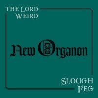 Lord Weird Slough Feg The - New Organon i gruppen CD hos Bengans Skivbutik AB (3632116)
