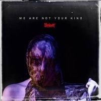 SLIPKNOT - WE ARE NOT YOUR KIND i gruppen CD hos Bengans Skivbutik AB (3632127)