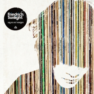Friedrich Sunlight - Sag Es Erst Morgen i gruppen Annet /  hos Bengans Skivbutik AB (3633644)