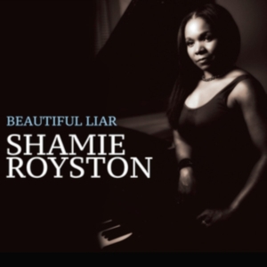 Royston Shamie - Beautiful Liar i gruppen CD / Jazz/Blues hos Bengans Skivbutik AB (3634190)