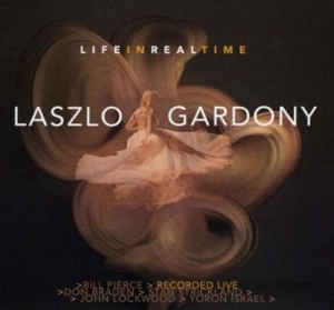 Gardony Lazlo - Life In Real Time i gruppen CD hos Bengans Skivbutik AB (3634201)