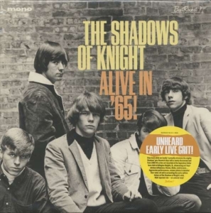 Shadows Of Knight - Alive In '65! (Gold Vinyl) i gruppen VI TIPSER / Klassiska lablar / Sundazed / Sundazed Vinyl hos Bengans Skivbutik AB (3635086)