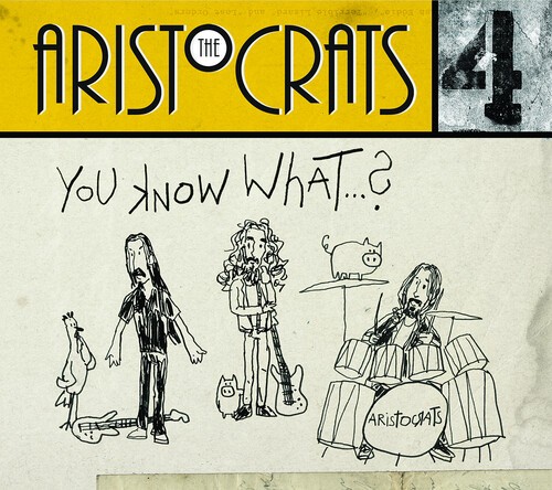 The Aristocrats - You Know What...? i gruppen CD / Rock hos Bengans Skivbutik AB (3636321)