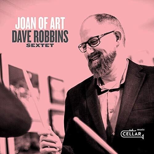 Robbins Dave (Sextet) - Joan Of Art i gruppen CD / Jazz/Blues hos Bengans Skivbutik AB (3636332)