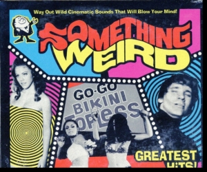 Something Weird - Greatest Hits i gruppen VI TIPSER / Klassiska lablar / Sundazed / Sundazed CD hos Bengans Skivbutik AB (3636445)