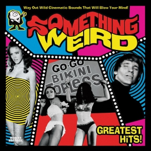 Various Artists - Something Weird Greatest Hits i gruppen VI TIPSER / Klassiska lablar / Sundazed / Sundazed CD hos Bengans Skivbutik AB (3636445)