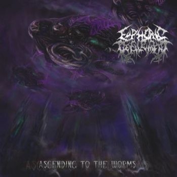 Euphoric Defilement - Ascending To The Worms i gruppen CD / Toppselgere hos Bengans Skivbutik AB (3636569)