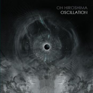 Oh Hiroshima - Oscillation - Digipack i gruppen CD hos Bengans Skivbutik AB (3637395)