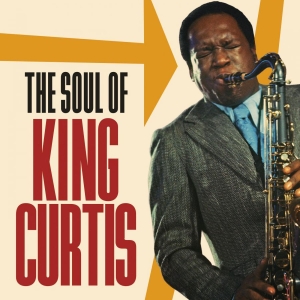 King Curtis - The Soul Of King Curtis i gruppen CD hos Bengans Skivbutik AB (3637409)