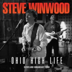 Winwood Steve - Ohio High Life (Live Broadcast 1986 i gruppen CD hos Bengans Skivbutik AB (3642056)