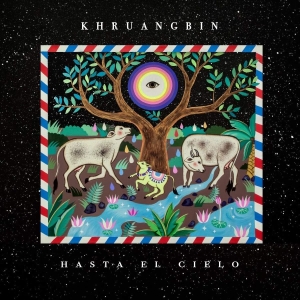 Khruangbin - Hasta El Cielo i gruppen VI TIPSER / Mest Forhåndsbestilt - CD hos Bengans Skivbutik AB (3642205)