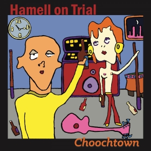 Hamell On Trial - Choochtown (20Th Anniversary Editio i gruppen CD hos Bengans Skivbutik AB (3642515)