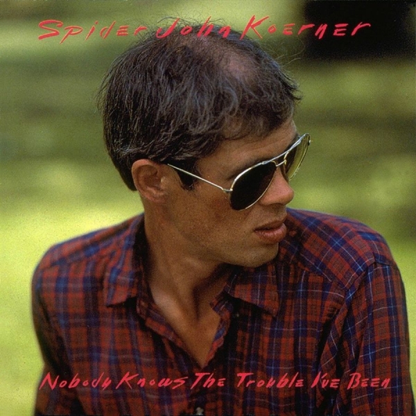 Koerner John - Nobody Knows The Trouble I've Been i gruppen CD / Toppselgere hos Bengans Skivbutik AB (3642540)