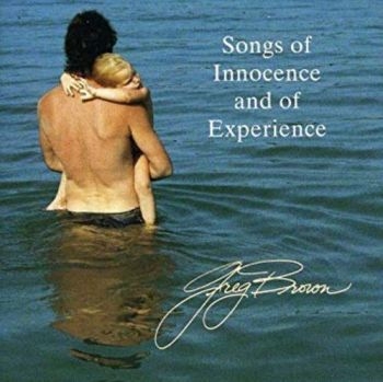 Brown Greg - Songs Of Innocence And Of Experienc i gruppen CD / Toppselgere hos Bengans Skivbutik AB (3642550)