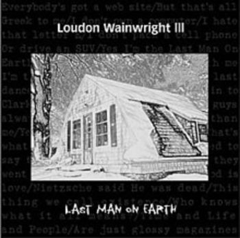 Loudon Wainwright III - Last Man On Earth i gruppen CD / Pop-Rock hos Bengans Skivbutik AB (3642561)