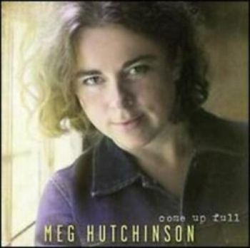 Hutchinson Meg - Come Up Full i gruppen CD / Toppselgere hos Bengans Skivbutik AB (3642597)