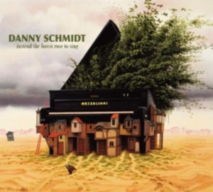 Schmidt Danny - Instead The Forest Rose To Sing i gruppen CD hos Bengans Skivbutik AB (3642603)