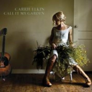 Carrie Elkin - Call It My Garden i gruppen CD / Country hos Bengans Skivbutik AB (3642620)